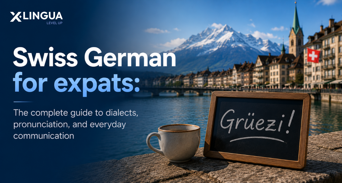 Swiss German for expats: The complete guide to dialects, pronunciation, and everyday communication