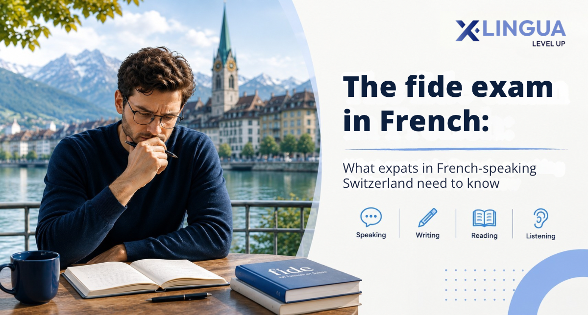 Die fide-Prüfung auf Französisch: Was Expats in der französischsprachigen Schweiz wissen müssen